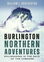 Burlington Northern Adventures