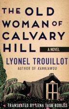 The Old Lady of Calvary Hill