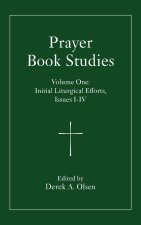 Prayer Book Studies Volume One