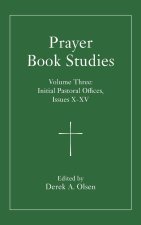 Prayer Book Studies Volume Three