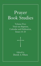 Prayer Book Studies Volume Five