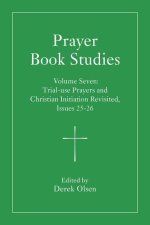 Prayer Book Studies Volume Seven