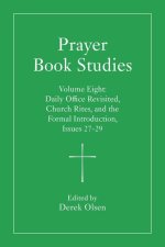 Prayer Book Studies Volume Eight