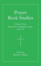 Prayer Book Studies Volume Nine