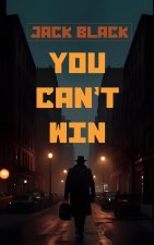 You Can't Win