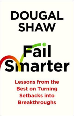 Fail Smarter