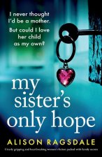 My Sister's Only Hope