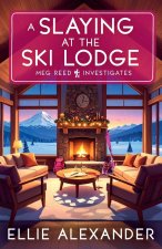 A Slaying at the Ski Lodge