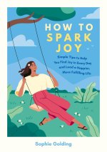 How to Spark Joy