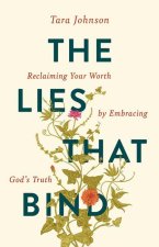 The Lies That Bind