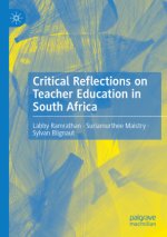 Critical Reflections on Teacher Education in South Africa