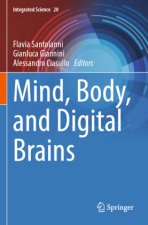 Mind, Body, and Digital Brains