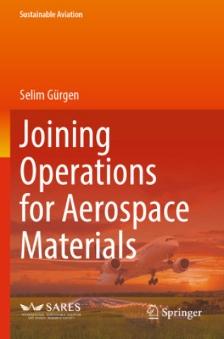 Joining Operations for Aerospace Materials
