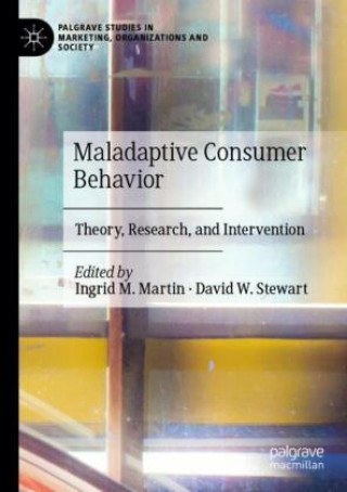 Maladaptive Consumer Behavior