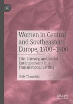 Women in Central and Southeastern Europe, 1700-1900