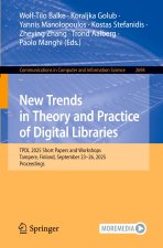 New Trends in Theory and Practice of Digital Libraries