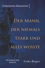 Der Mann, der niemals starb und alles wusste