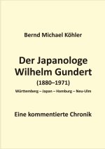 Der Japanologe Wilhelm Gundert