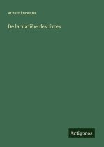 De la matière des livres