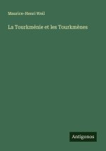 La Tourkménie et les Tourkmènes