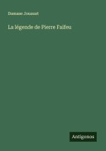 La légende de Pierre Faifeu