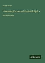 Saaressa; Kertomus äskeiseltä Ajalta