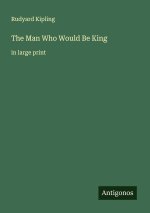 The Man Who Would Be King