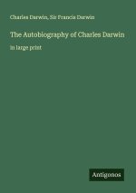 The Autobiography of Charles Darwin