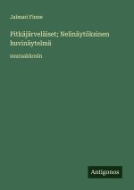 Pitkäjärveläiset; Nelinäytöksinen huvinäytelmä
