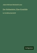 Der Hofmeister; Eine Komödie
