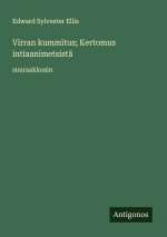 Virran kummitus; Kertomus intiaanimetsistä