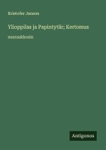 Ylioppilas ja Papintytär; Kertomus