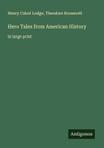 Hero Tales from American History