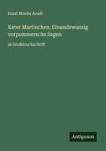 Kater Martinchen; Einundzwanzig vorpommersche Sagen