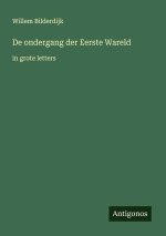 De ondergang der Eerste Wareld