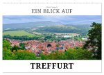 Ein Blick auf Treffurt (Wandkalender 2026 DIN A2 quer), CALVENDO Monatskalender