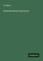 Deutsche Moose und Farne