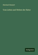 Vom Leben und Weben der Natur
