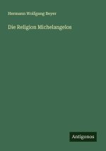 Die Religion Michelangelos