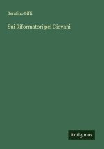 Sui Riformatorj pei Giovani