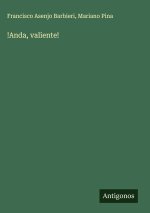 !Anda, valiente!