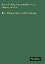 Karl Marx on the Jewish Question
