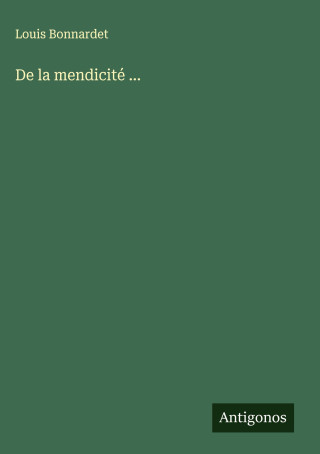 De la mendicité ...