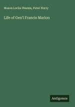 Life of Gen'l Francis Marion