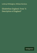 Elizabethan England. From 