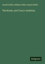 The Rivals, and Tracy's Ambition