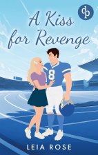 A Kiss for Revenge | Eine Fake Dating College Sports Romance