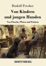 Von Kindern und jungen Hunden
