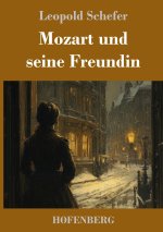 Mozart und seine Freundin