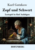 Zopf und Schwert
